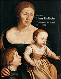 Buchcover: Jochen Sander. Hans Holbein d. J. - Tafelmaler in Basel (1515-1532). Hirmer Verlag, München, 2005.