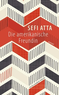 Buchcover: Sefi Atta. Die amerikanische Freundin - Roman. Peter Hammer Verlag, Wuppertal, 2019.