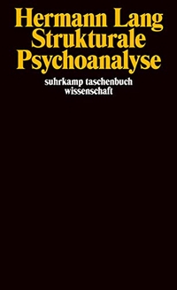 Buchcover: Hermann Lang. Strukturale Psychoanalyse. Suhrkamp Verlag, Berlin, 2000.