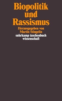 Buchcover: Martin Stingelin (Hg.). Biopolitik und Rassismus. Suhrkamp Verlag, Berlin, 2003.