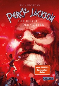 Buchcover: Rick Riordan. Percy Jackson  - Der Kelch der Götter. Band 6 (Ab 12 Jahre). Carlsen Verlag, Hamburg, 2024.