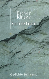 Cover: Esther Kinsky. Schiefern - Gedichte. Suhrkamp Verlag, Berlin, 2020.