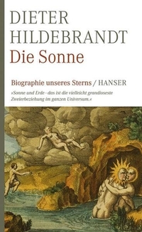 Buchcover: Dieter Hildebrandt. Die Sonne - Biografie unseres Sterns. Carl Hanser Verlag, München, 2008.
