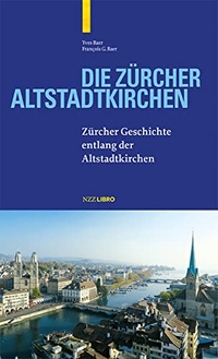 Cover: Die Zürcher Altstadtkirchen