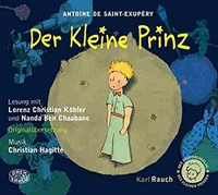 Buchcover: Antoine de Saint-Exupery. Der Kleine Prinz - Lesung (2 CDs). Karl Rauch Verlag, Düsseldorf, 2015.