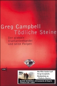 Cover: Greg Campbell. Tödliche Steine - Der gobale Diamantenhandel und seine Folgen. Europäische Verlagsanstalt, Hamburg, 2003.