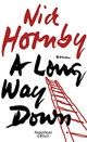 Cover: Nick Hornby. A Long Way Down - Roman. Kiepenheuer und Witsch Verlag, Köln, 2005.