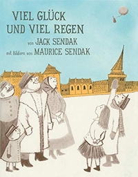 Buchcover: Jack Sendak / Maurice Sendak. Viel Glück und viel Regen - (Ab 6 Jahre). Aladin Verlag, Hamburg, 2015.