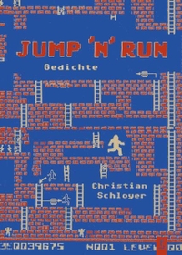 Buchcover: Christian Schloyer. Jump 'n' Run - Gedichte. Poetenladen, Leipzig, 2017.