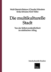 Buchcover: Die multikulturelle Stadt - Von der Selbstverständlichkeit im städtischen Alltag. Leske und Budrich Verlag, Opladen, 2001.