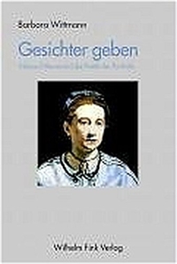 Buchcover: Barbara Wittmann. Gesichter geben - Edouard Manet und die Poetik des Porträts. Diss.. Wilhelm Fink Verlag, Paderborn, 2004.