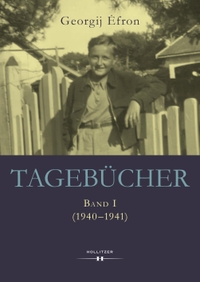 Buchcover: Georgij Efron. Tagebücher - Band I (1940-1941). Hollitzer Verlag, Wien, 2022.