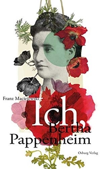Buchcover: Franz Maciejewski. Ich, Bertha Pappenheim. Osburg Verlag, Hamburg, 2016.