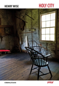 Henry Wise. Holy City - Roman. Polar Verlag, Hamburg, 2026.