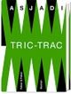 Cover: Asjadi. Tric-Trac - Roman. Faber und Faber, Leipzig, 2022.