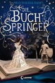 Cover: Mechthild Gläser. Die Buchspringer - Fantasyroman (ab 12 Jahre). Loewe Verlag, Bindlach, 2019.