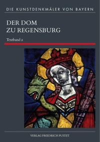 Buchcover: Achim Hubel (Hg.) / Manfred Schuller (Hg.). Der Dom zu Regensburg - Gesamtwerk. Fünf Bände. Friedrich Pustet Verlag, Regensburg, 2018.