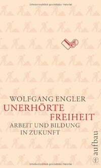 Cover: Unerhörte Freiheit