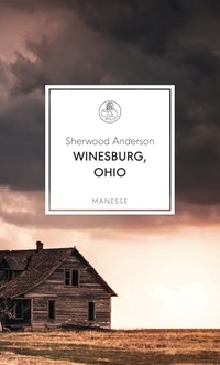 Sherwood Anderson. Winesburg, Ohio. Manesse Verlag, Zürich, 2026.