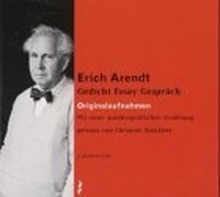Buchcover: Erich Arendt. Erich Arendt: Gedicht, Essay, Gespräch - 2 CDs. Originalaufnahmen. Brandenburgisches Literaturbüro, Potsdam, 2003.