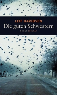 Buchcover: Leif Davidsen. Die guten Schwestern - Roman. Zsolnay Verlag, Wien, 2004.