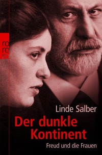 Buchcover: Linde Salber. Der dunkle Kontinent - Freud und die Frauen. Rowohlt Verlag, Hamburg, 2006.