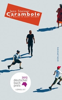 Buchcover: Jens Steiner. Carambole - Ein Roman in zwölf Runden. Dörlemann Verlag, Zürich, 2013.