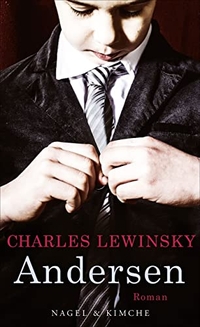 Cover: Charles Lewinsky. Andersen - Roman. Nagel und Kimche Verlag, Zürich, 2016.