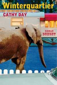 Cover: Cathy Day. Winterquartier - Roman. DuMont Verlag, Köln, 2006.