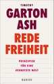 Cover: Timothy Garton Ash. Redefreiheit - Prinzipien für eine vernetzte Welt. Carl Hanser Verlag, München, 2016.