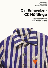 Cover: Schweizer KZ-Häftlinge