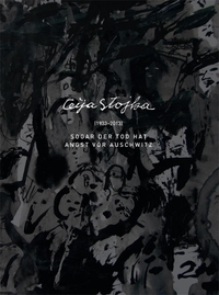 Buchcover: Ceija Stojka. Sogar der Tod hat Angst vor Auschwitz - Bildband. Verlag für moderne Kunst, Fürth, 2014.