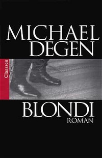 Cover: Michael Degen. Blondi - Roman. Claassen Verlag, Berlin, 2002.