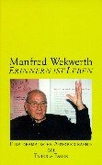 Buchcover: Manfred Wekwerth. Erinnern ist Leben - Eine dramatische Autobiografie. Faber und Faber, Leipzig, 2000.