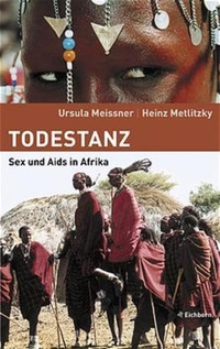 Buchcover: Ursula Meissner / Heinz Metlitzky. Todestanz - Sex und Aids in Afrika. Eichborn Verlag, Köln, 2003.
