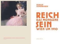 Cover: Roman Sandgruber. Reich sein - Das mondäne Wien um 1910. Molden Verlag, Wien, 2022.