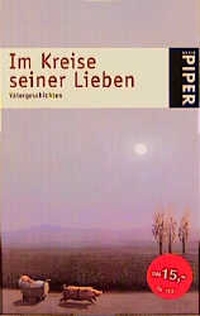 Buchcover: Thomas Tebbe (Hg.). Im Kreise seiner Lieben - Vätergeschichten. Piper Verlag, München, 2000.