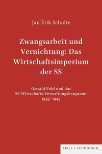 Cover: Zwangsarbeit und Vernichtung: Das Wirtschaftsimperium der SS