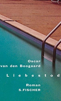 Oscar van den Boogaard. Liebestod - Roman. S. Fischer Verlag, Frankfurt am Main, 2001.