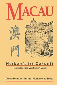 Buchcover: Roman Malek (Hg.). Macau - Herkunft ist Zukunft. Steyler Verlag, Nettetal, 2000.