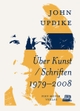 Cover: John Updike. Über Kunst - Schriften 1979-2008. Piet Meyer Verlag, Bern - Wien, 2018.