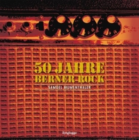Cover: 50 Jahre Berner Rock