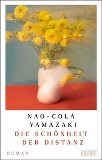 Nao-Cola Yamazaki. Die Schönheit der Distanz - Roman. DuMont Verlag, Köln, 2026.