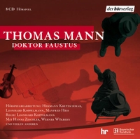 Buchcover: Thomas Mann. Doktor Faustus - Hörspiel. 10 CDs. DHV - Der Hörverlag, München, 2007.
