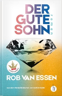 Buchcover: Rob van Essen. Der gute Sohn. Homunculus Verlag, Erlangen, 2020.