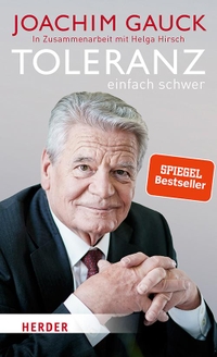Buchcover: Joachim Gauck / Helga Hirsch. Toleranz: einfach schwer. Herder Verlag, Freiburg im Breisgau, 2019.