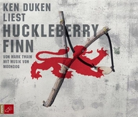 Buchcover: Mark Twain. Huckleberry Finn - 5 CDs. Gelesen von Ken Duken. Roof Music, Bochum, 2005.