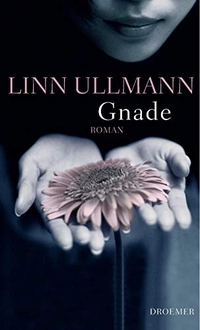 Buchcover: Linn Ullmann. Gnade - Roman. Droemer Knaur Verlag, München, 2004.