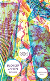 Buchcover: Joshua Cohen. Buch der Zahlen - Roman. Schöffling und Co. Verlag, Frankfurt am Main, 2018.