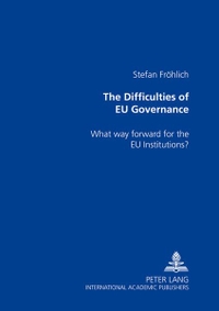 Cover: The Difficulties of EU Governance